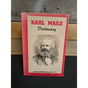 Karl Marx Dictionary edited by Morris Stockhammer (Philosophical Library, 1965)